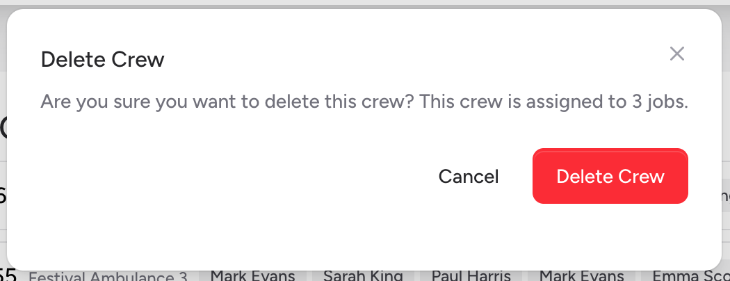 Screenshot: The delete confirmation modal for a crew with jobs, showing the warning message and the "Delete Anyway" button