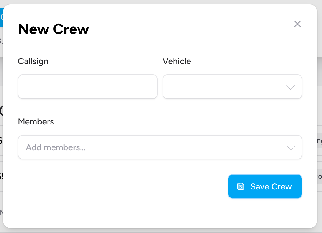 Screenshot: The New Crew modal showing the Callsign field, Vehicle dropdown, and Members selector with one member already selected as a tag